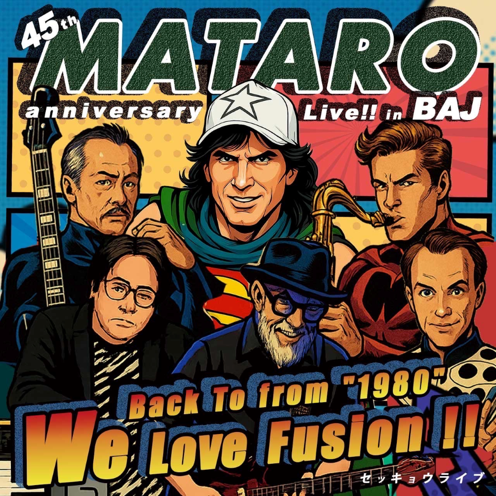またろうセッキョウライブ2025!! Back To from 1980 We Love Fusion!! 45th M...